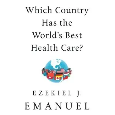 Which Country Has the World's Best Health Care?