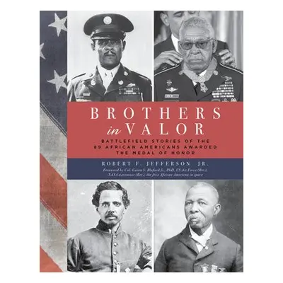 Brothers in Valor - Jefferson, Jr., Robert F.