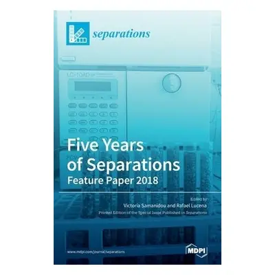 Five Years of Separations