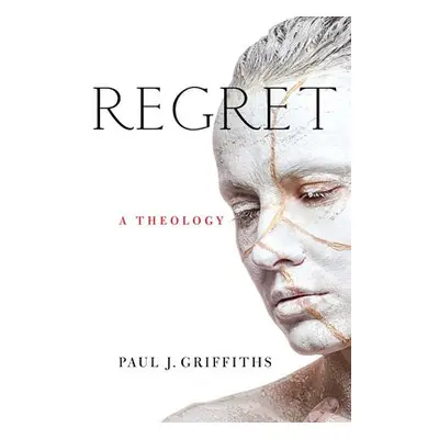 Regret - Griffiths, Paul J.