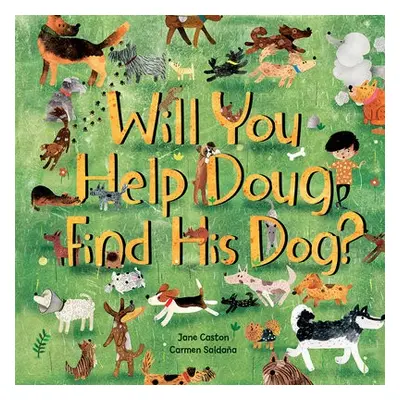 Will You Help Doug Find His Dog? - Caston, Jane