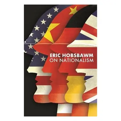 On Nationalism - Hobsbawm, Eric