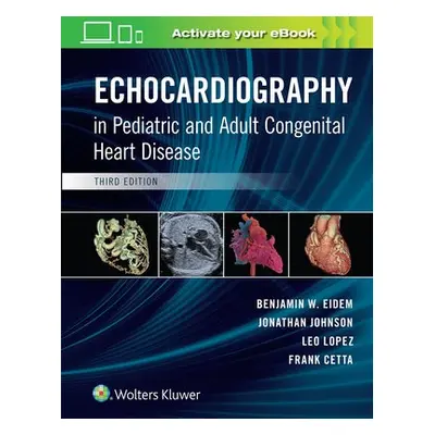 Echocardiography in Pediatric and Adult Congenital Heart Disease