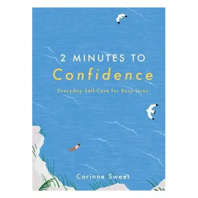 2 Minutes to Confidence - Sweet, Corinne