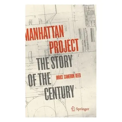 Manhattan Project - Reed, Bruce Cameron