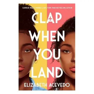 Clap When You Land - Acevedo, Elizabeth