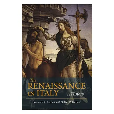 Renaissance in Italy - Bartlett, Kenneth