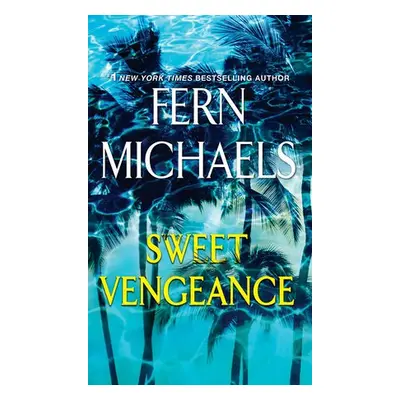 Sweet Vengeance - Michaels, Fern