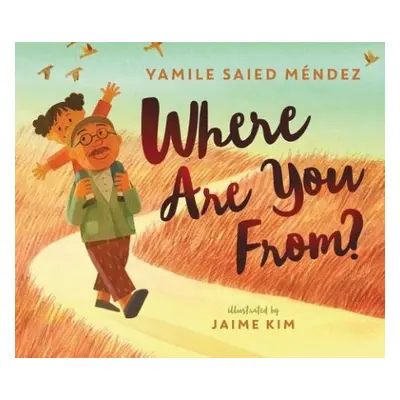 Where Are You From? - Mendez, Yamile Saied