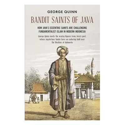 Bandit Saints of Java - Quinn, George