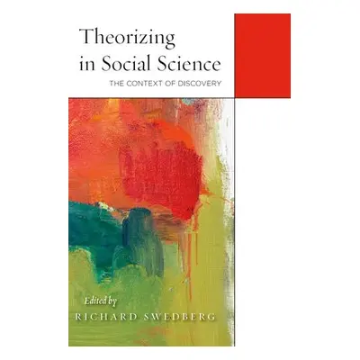 Theorizing in Social Science