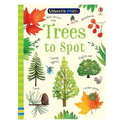 Trees to Spot - Robson, Kirsteen a Smith, Sam