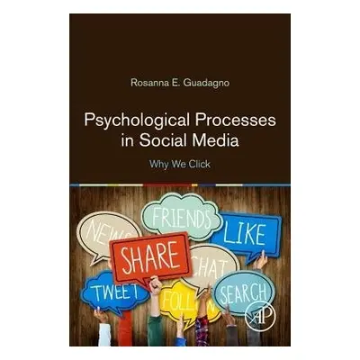 Psychological Processes in Social Media - Guadagno, Rosanna E. (University of Oulu, OASIS Resear