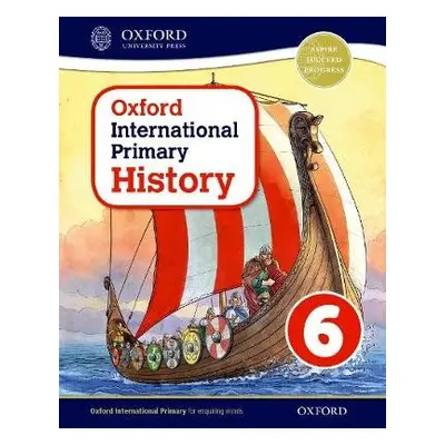 Oxford International History: Student Book 6 - Crawford, Helen (, Stratton Audley, Bicester, UK)