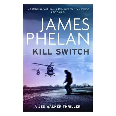 Kill Switch - Phelan, James