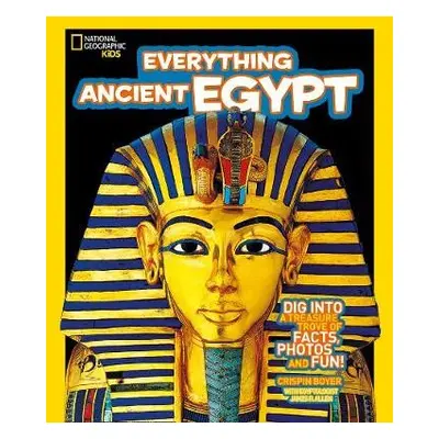 Everything: Ancient Egypt - National Geographic Kids