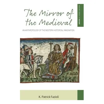 Mirror of the Medieval - Fazioli, K. Patrick