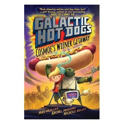 Galactic HotDogs - Brallier, Max