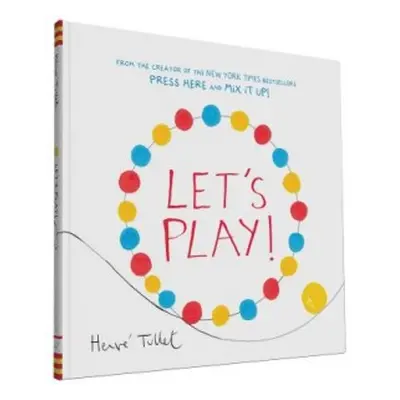 Let’s Play! - Tullet, Herve