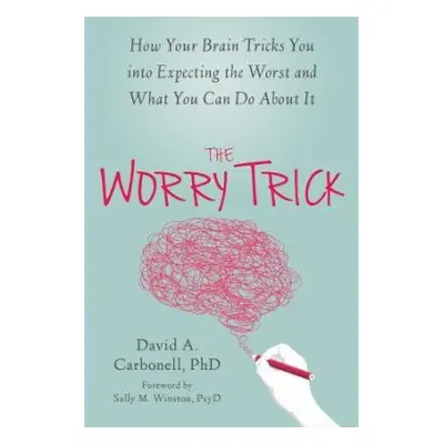 Worry Trick - Carbonell, David A