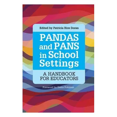 PANDAS and PANS in School Settings