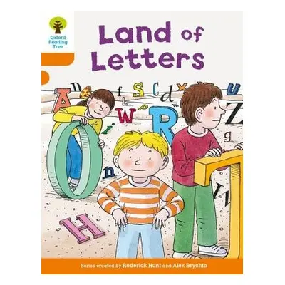 Oxford Reading Tree Biff, Chip and Kipper Stories Decode and Develop: Level 6: Land of Letters -