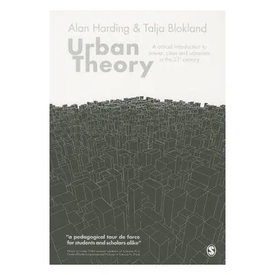 Urban Theory - Harding, Alan a Blokland, Talja