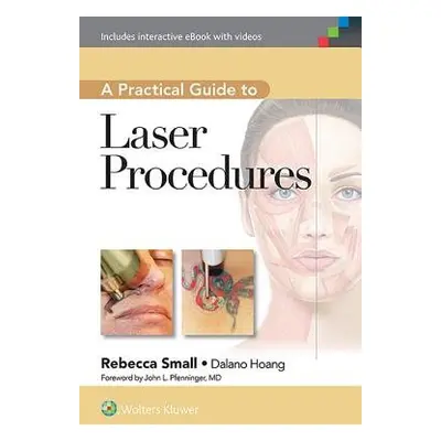 Practical Guide to Laser Procedures - Small, Rebecca