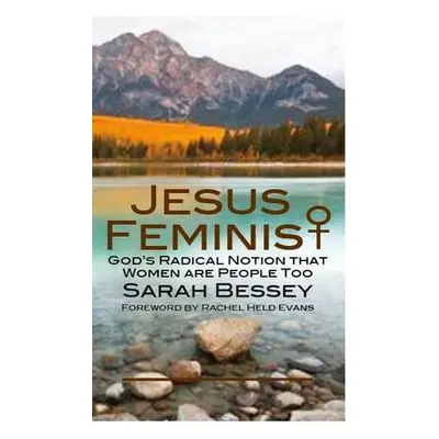 Jesus Feminist - Bessey, Sarah