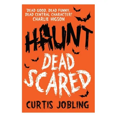 Haunt: Dead Scared - Jobling, Curtis