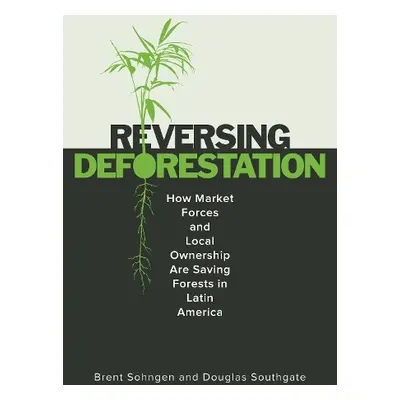 ReversingDeforestation - Sohngen, Brent a Southgate, Douglas