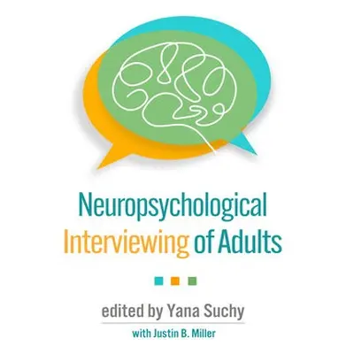 Neuropsychological Interviewing of Adults