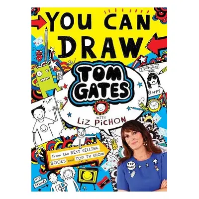 You Can Draw Tom Gates with Liz Pichon - Pichon, Liz