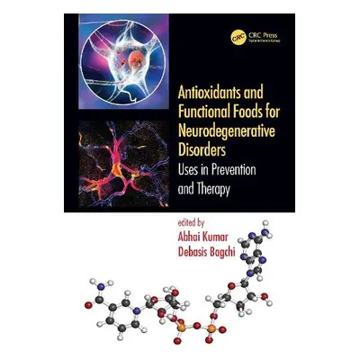 Antioxidants and Functional Foods for Neurodegenerative Disorders