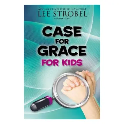 Case for Grace for Kids - Strobel, Lee