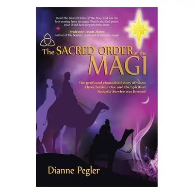 Sacred Order of the Magi - Pegler, Dianne