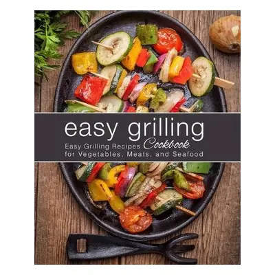 Easy Grilling Cookbook - Press, Booksumo