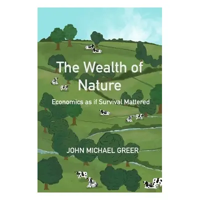 Wealth of Nature - Greer, John Michael