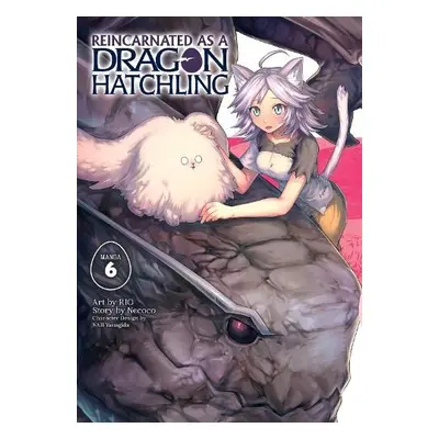 Reincarnated as a Dragon Hatchling (Manga) Vol. 6 - Necoco