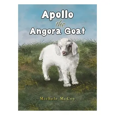 Apollo the Angora Goat - McCoy, Michele