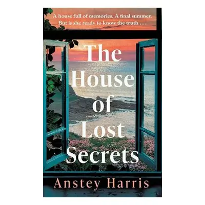 House of Lost Secrets - Harris, Anstey