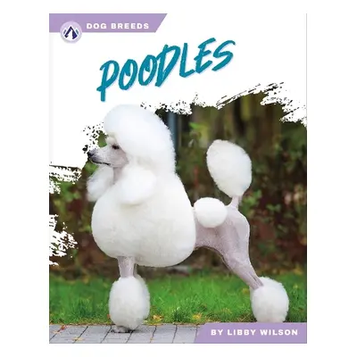 Poodles - Wilson, Libby