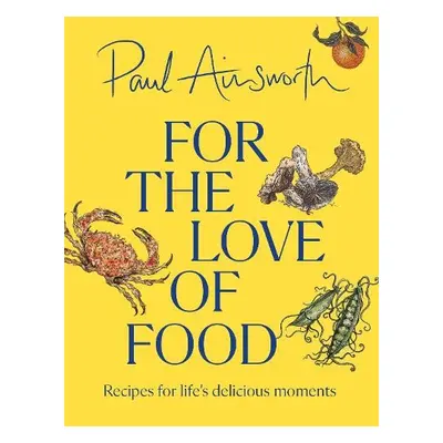 For the Love of Food - Ainsworth, Paul