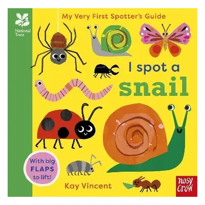 National Trust: My Very First Spotter's Guide: I Spot a Snail