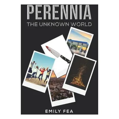 Perennia: The Unknown World - Fea, Emily