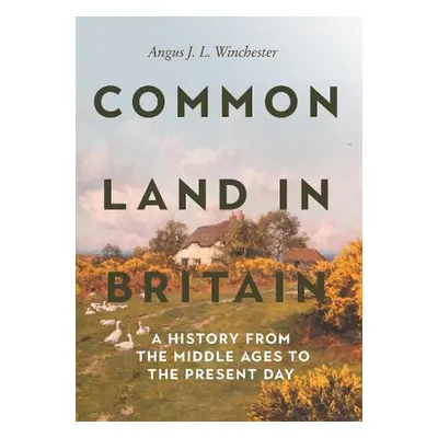 Common Land in Britain - Winchester, Angus J L