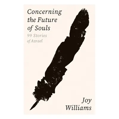 Concerning the Future of Souls - Williams, Joy