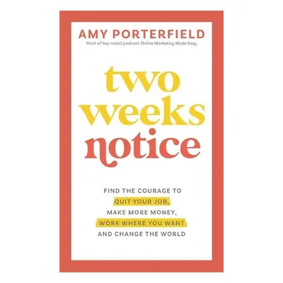 Two Weeks Notice - Porterfield, Amy