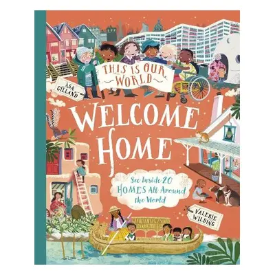 This Is Our World – Welcome Home - Wilding, Valerie