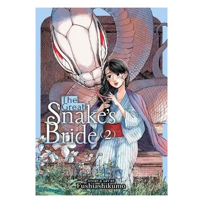 Great Snake's Bride Vol. 2 - Fushiashikumo